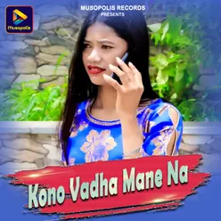 Kono Vadha Mane Na