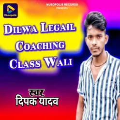 Dilwa Legail Coaching Class Wali