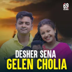 Desher Sena Gelen Cholia