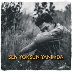 Sen Yoksun Yanımda