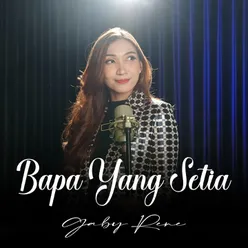 Bapa Yang Setia