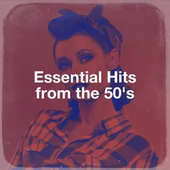 Essential Hits from the 50's