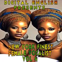 DIGITAL ENGLISH PRESENTS NEW YORK FINEST FEMALE VOCALIST, Vol. 4