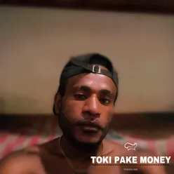 TOKI PAKE MONEY