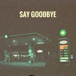 Say Goodbye