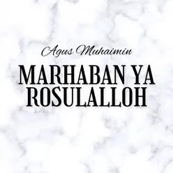 Marhaban Ya Rosulalloh