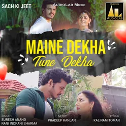 Maine dekha Tune Dekha