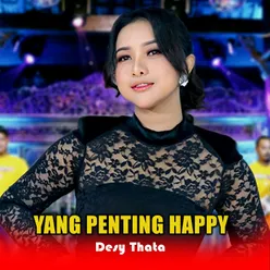 Yang Penting Happy