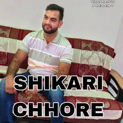 Shikari Chhore
