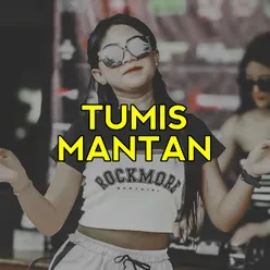 TUMIS MANTAN