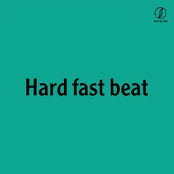 Hard Fast Beat