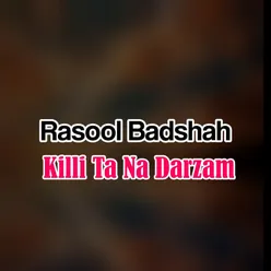 Killi Ta Na Darzam