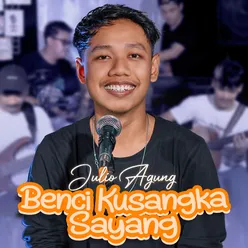 Benci Kusangka Sayang