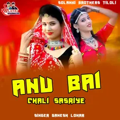 Anu Bai Chali Sasriye