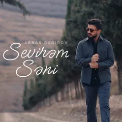 Sevirəm Səni