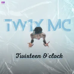 Twixteen O'clock