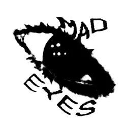 mad eyes