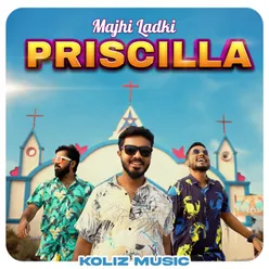 Majhi Ladki Priscilla