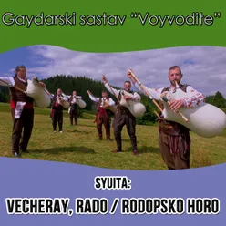 Syuita: Vecheray, Rado & Rodopsko horo