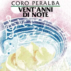 Coro Peralba - Vent'anni di note