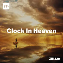 Clock In Heaven