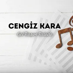 Gel Başım Belada