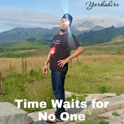 Time Waits for No One