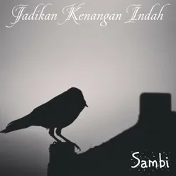 Jadikan Kenangan Indah