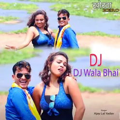 Dj Dj Wala Bhai