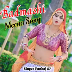 Badmashi Meena Song