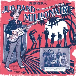 Jug Band Millionaire 壺罐樂隊百萬富翁