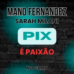 Pix é Paixão