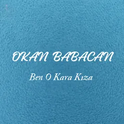 Ben O Kara Kıza