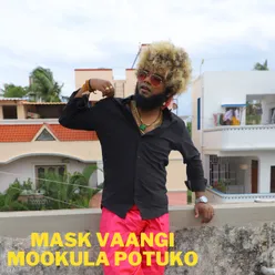 Mask Vaangi Mookula Potuko