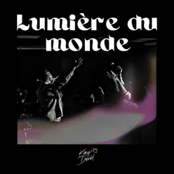 LUMIÈRE DU MONDE