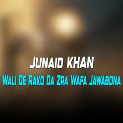 Wali De Rako Da Zra Wafa Jawabona