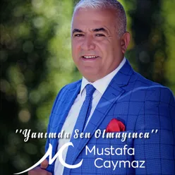 Yanımda Sen Olmayınca