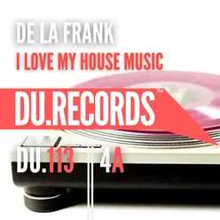 I Love My House Music