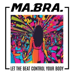 Let the beat control your body