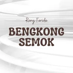 Bengkong Semok