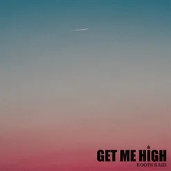 Get Me High