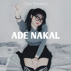 ADE NAKAL