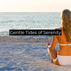 Gentle Tides of Serenity