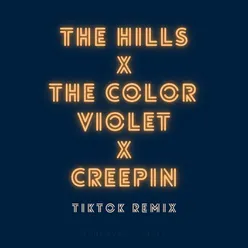 The Hills x The Color Violet x Creepin