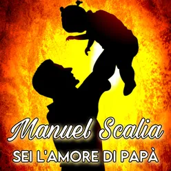 Sei l'amore di papà