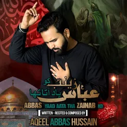 Abbas Yaad Aata Tha Zainab Ko