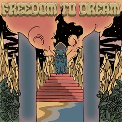 Freedom To Dream