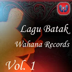 Lagu Batak Wahana Records, Vol. 1