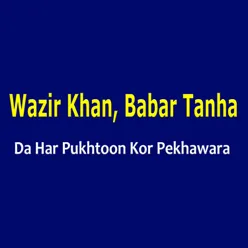 Da Har Pukhtoon Kor Pekhawara