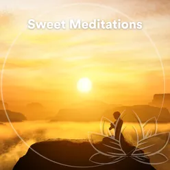 Sweet Meditations